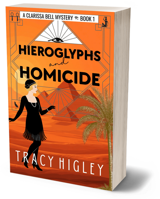 Hieroglyphs and Homicide - Clarissa Bell Mysteries, Book 1 (paperback)